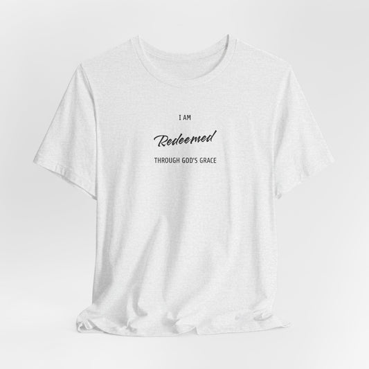 Women's "I am Redeemed Through God's Grace" Tee