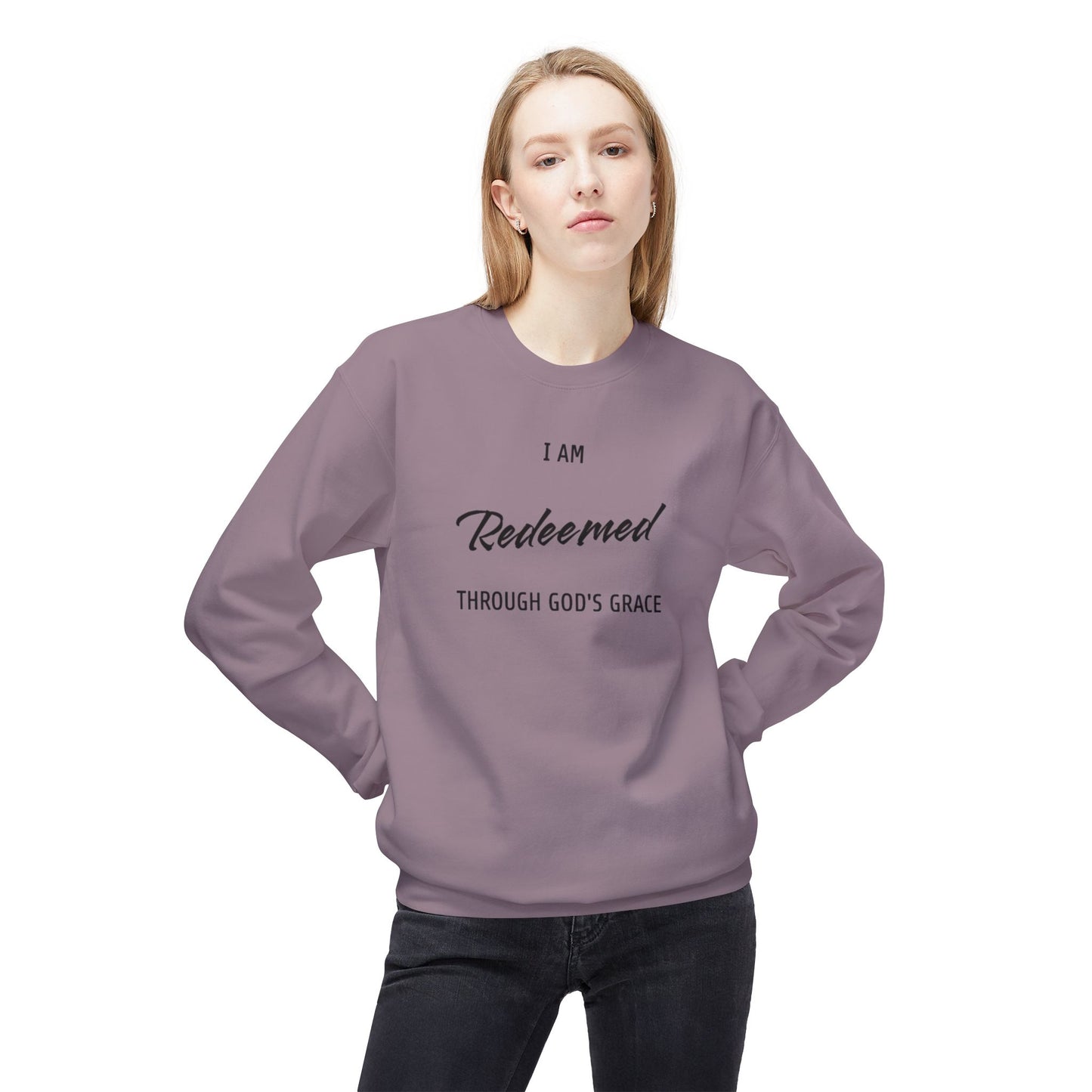 "I AM REDEEMED THROUGH GOD'S GRACE" Sweatshirt